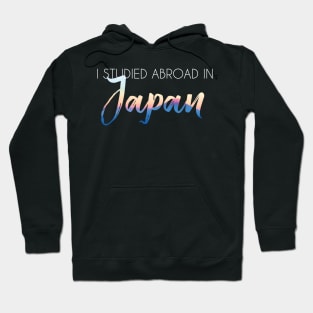 I Studied Abroad in Japan, White Text Hoodie